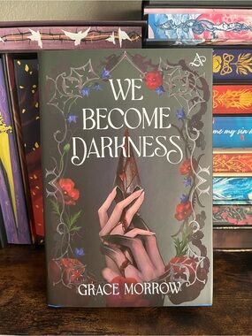 We Become Darkness by Grace Morrow Exclusive Allurial Edition Sold Out